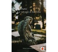 Le voyage d'Ish-Isha: Un garçon né avec les ailes d'une fille