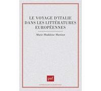 Le voyage d'Italie dans les littératures européennes