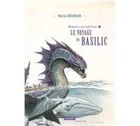 Le voyage du basilic Marie Brennan (Auteur)