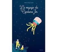 Le voyage du Capitaine Jim Hugo Zaorski (Auteur), Claire Zaorski (Illustration)