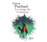 Le voyage du Centurion - Ernest Psichari - Ephata - Poche - Roman