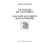 Le voyage du centurion ;: Les voix qui crient dans le désert