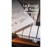 Le Voyage du fleuve - Martine Pilate - Deboree Eds - Poche - Roman