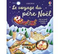 Fiona Watt – Le voyage du père Noël – Livre avec jouet à friction (dès 3 ans) – Usborne, relié
