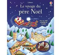 Le voyage du père Noël - Livre avec jouet à friction - Dès 3 ans