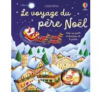 Le voyage du père Noël - Livre avec jouet à friction - Dès 3 ans - Fiona Watt - Usborne - relié - Livre-jeu