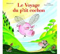 Le voyage du p'tit cochon