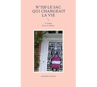Le Voyage Du Sac-À-Cadeaux Tome 520 - Le Sac Qui Changeait La Vie