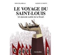 Le voyage du Saint Louis: Un épisode oublié de la Shoah