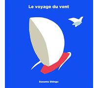 LE VOYAGE DU VENT - POP-UP - A partir de 4 ans