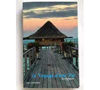 Le voyage d'une vie en Polynésie