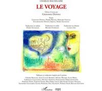Le Voyage - Edition d'artiste et Essais Charles Baudelaire (Auteur), Giovanni Dotoli (Direction), Collectif (Auteur), Lichao Zhu (Traduction), Béchir Ouerhani (Traduction), Mario Selvaggio (Traduction