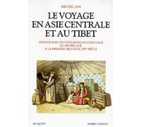 Le Voyage en Asie centrale et au Tibet de Jan. Michel (1992) Poche