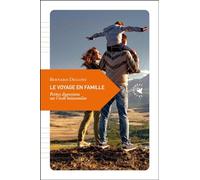Le Voyage en famille: Petites digressions sur l’école buissonnière