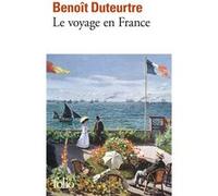 Le Voyage en France Benoît Duteurtre (Auteur)