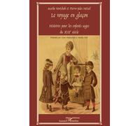 Le Voyage en glaçon Histoires pour les enfants sages du XIXe siècle - Pierre-Jules Hetzel - L'harmattan - broché - Contes et légendes jeunesse
