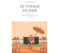 Le voyage en Inde: Anthologie des voyageurs français (1750-1820)