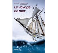 Le voyage en mer Vincent Campredon (Auteur)