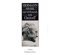 Le voyage en orient - Hermann Hesse - Calmann-Levy - broché - Livre