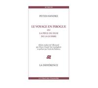 Le voyage en pirogue : Ou La pièce du film de la guerre