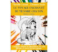 Le Voyage Enchanté de Messire Chaton: Histoire à colorier