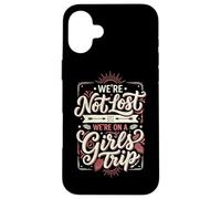 Le Voyage Entre Filles n'est Pas Perdu Nous Sommes en Voyage Entre Filles Coque pour iPhone 16 Plus