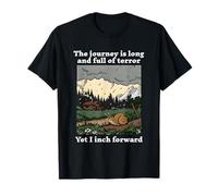 Le voyage est long et plein de terreur, mais je vais de l'avant T-Shirt