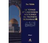 LE VOYAGE ET L’ASCENSION NOCTURNES DU PROPHÈTE MUHAMMAD (SAW)
