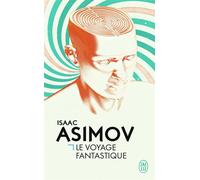 Le voyage fantastique - Isaac Asimov - J'ai Lu - Poche - Roman