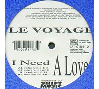 Le Voyage - I Need a Love