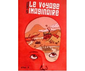 Le voyage imaginaire - Léo Cassil - Nouvel Attila - broché - Roman