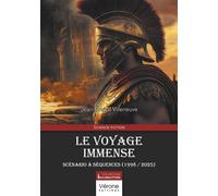 Le Voyage Immense Scénario à séquences (1998 / 2025) - Jean-Pascal Villeneuve - Verone Eds - broché - Roman