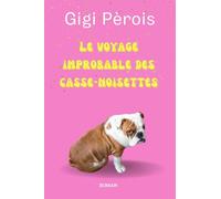 Le Voyage improbable des casse-noisettes