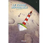 Le Voyage improbable - Seconde partie
