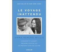 Le Voyage inattendu Emma Heming Willis (Auteur), Elise Peylet (Traduction)