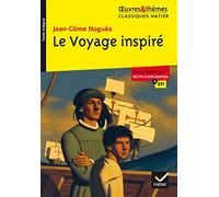 Le Voyage inspiré: suivi d'un groupement thématique « Récits d'exploration »