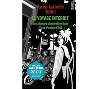 Le voyage interdit: Une plongée clandestine dans l'Iran d'aujourd'hui