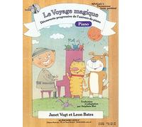 Le Voyage Magique Piano Niveau 1 Découvreur | Méthode Piano Débutant Enfant avec CD | Partition Piano Facile Apprentissage Progressif Lecture Musicale | Étudiants Professeurs Janet Vogt Leon Bates