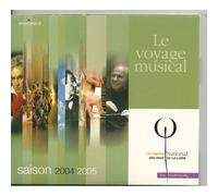 Le Voyage Musical Saison 2004 2005 O.N.P.L - Frédéric Lodéon Présente
