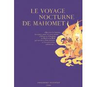 Le Voyage nocturne de Mahomet, suivi de : L'Aventure de la parole
