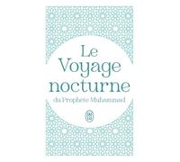 Le Voyage Nocturne Du Prophète Muhammad