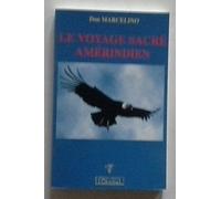 Le voyage sacré amérindien