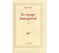 Le voyage transparent Marc Guyon (Auteur)