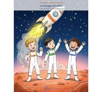 Le Voyage vers Mars: Une Aventure Intergalactique