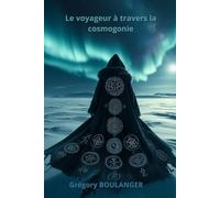 Le voyageur à travers la cosmogonie