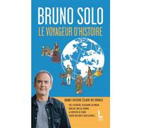 Le voyageur d'Histoire - Bruno Solo - Litos - Poche - Essai