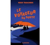 Le voyageur du doute Maud Tabachnik (Auteur)
