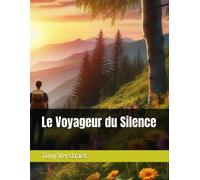 Le Voyageur Du Silence (Le Dernier Voyage)