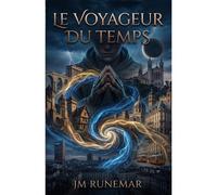 Le Voyageur Du Temps