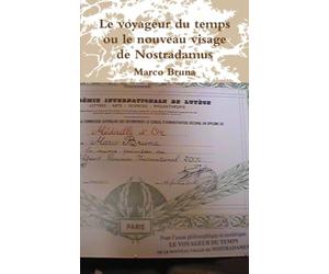 Le voyageur du temps ou le nouveau visage de Nostradamus